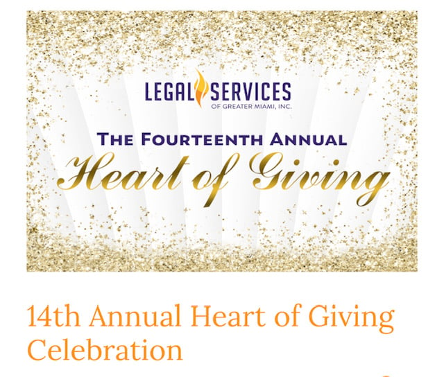 Legal Services of Greater Miami inc, The Fourteenth annual heart of Giving, 14th annual Heart of giving celebration